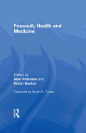 Foucault, Health and Medicine