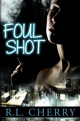 Foul Shot - Cherry, R L