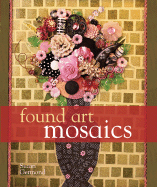 Found Art Mosaics