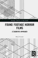 Found Footage Horror Films: A Cognitive Approach