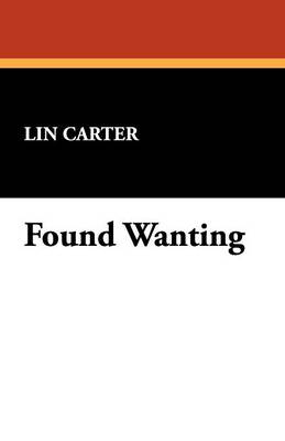 Found Wanting - Carter, Lin