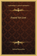 Found Yet Lost