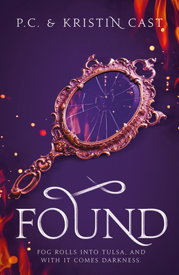 Found - Cast, P.C., and Cast, Kristin