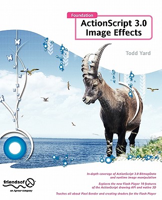 Foundation ActionScript 3.0 Image Effects - Yardface, Gerald