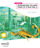 Foundation ActionScript 3.0 with Flash CS3 and Flex