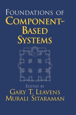 Foundation Component-Based System - Leavens, Gary T (Editor), and Sitaraman, Murali (Editor)