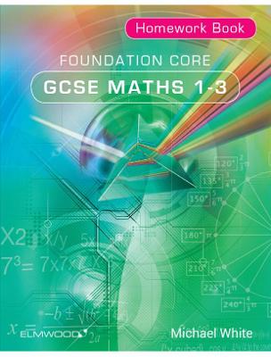 Foundation Core GCSE Maths 1-3 Homework Book - 