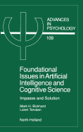 Foundational Issues in Artificial Intelligence and Cognitive Science: Impasse and Solution Volume 109