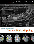 Foundational Issues in Human Brain Mapping