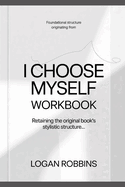 Foundational Structure Originating from I Choose Myself: Retaining the original book's stylistic structure
