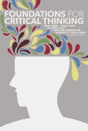 Foundations for Critical Thinking
