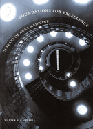 Foundations for Excellence: 75 Years of Duke Medicine