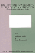 Foundations for Teaching Technical Communication: Theory, Practice, and Program Design