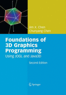 Foundations of 3D Graphics Programming: Using Jogl and Java3d