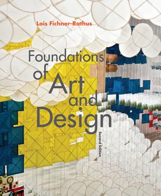 Foundations of Art and Design with Access Code - Fichner-Rathus, Lois