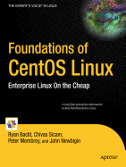 Foundations of CentOS Linux: Enterprise Linux on the Cheap