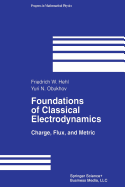 Foundations of Classical Electrodynamics: Charge, Flux, and Metric