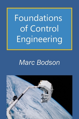 Foundations of Control Engineering - Bodson, Marc