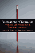 Foundations of Education: Problems and Possibilities in American Education