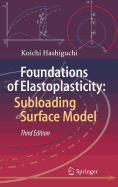 Foundations of Elastoplasticity: Subloading Surface Model