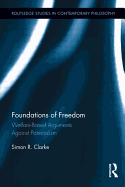 Foundations of Freedom: Welfare-Based Arguments Against Paternalism