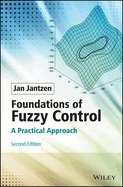 Foundations of Fuzzy Control: A Practical Approach