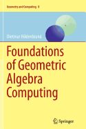 Foundations of Geometric Algebra Computing