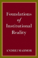 Foundations of Institutional Reality