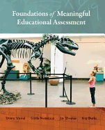 Foundations of Meaningful Educational Assessment