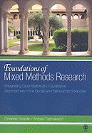 Foundations of Mixed Methods Research: Integrating Quantitative and Qualitative Approaches in the Social and Behavioral Sciences