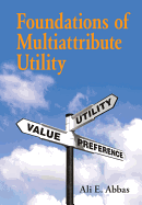 Foundations of Multiattribute Utility