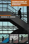 Foundations of Organizational Strategy