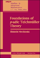 Foundations of P-Adic Teichmller Theory