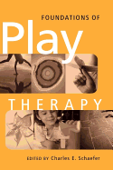 Foundations of Play Therapy
