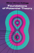 Foundations of Potential Theory