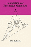 Foundations of Projective Geometry