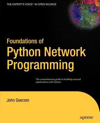 Foundations of Python Network Programming - Goerzen, John