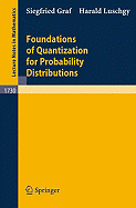 Foundations of Quantization for Probability Distributions - Graf, Siegfried, and Luschgy, Harald