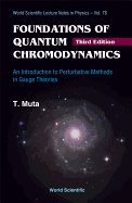 Foundations Of Quantum Chromodynamics: An Introduction To Perturbative Methods In Gauge Theories (3rd Edition)