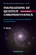 Foundations Of Quantum Chromodynamics: An Introduction To Perturbative Methods In Gauge Theories (3rd Edition)
