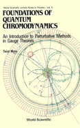 Foundations Of Quantum Chromodynamics: An Introduction To Perturbative Methods In Gauge Theories (3rd Edition)