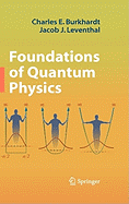 Foundations of Quantum Physics