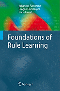 Foundations of Rule Learning