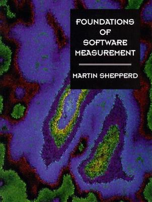 Foundations Of Software Measurement - Shepperd