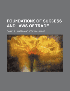 Foundations of Success and Laws of Trade