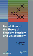 Foundations of the Theory of Elasticity, Plasticity, and Viscoelasticity