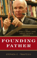 Founding Father: How C-Span's Brian Lamb Changed Politics in America