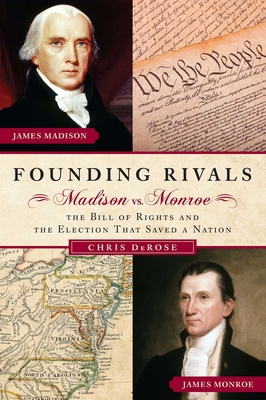 Founding Rivals - DeRose, Chris
