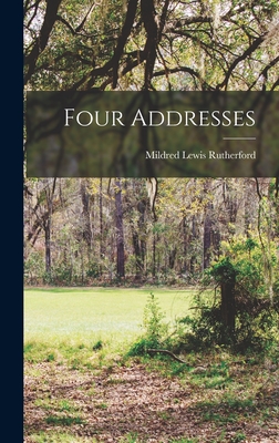 Four Addresses - Rutherford, Mildred Lewis