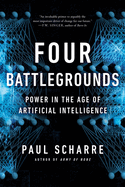 Four Battlegrounds: Power in the Age of Artificial Intelligence